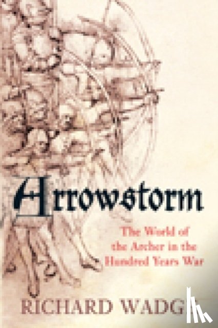 Wadge, Richard - Arrowstorm