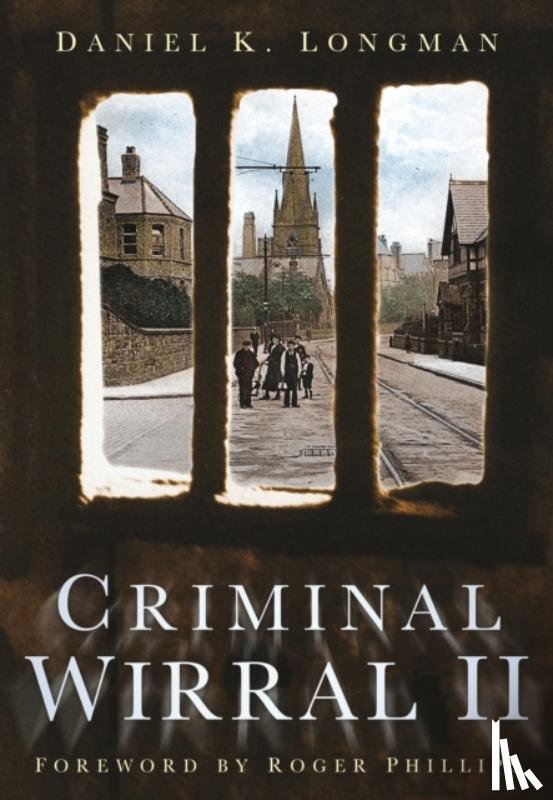 Longman, Daniel K - Criminal Wirral II