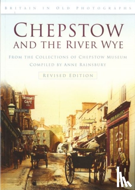 Chepstow Museum - Chepstow and the River Wye
