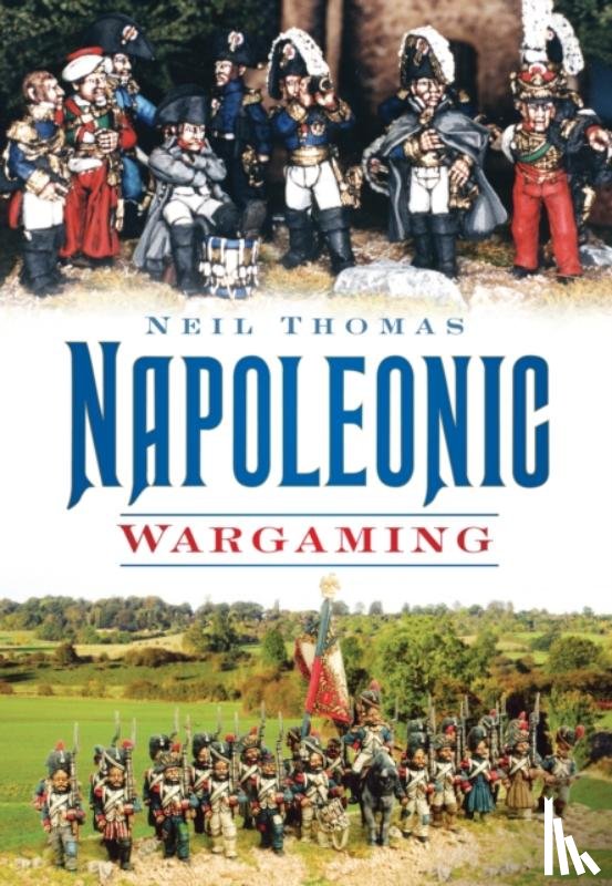 Thomas, Neil - Napoleonic Wargaming