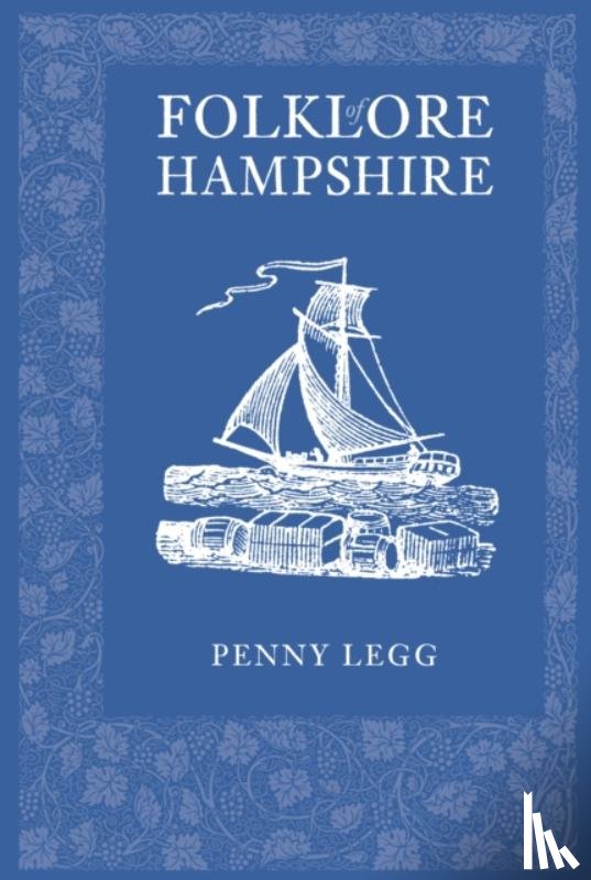 Legg, Penny - Folklore of Hampshire