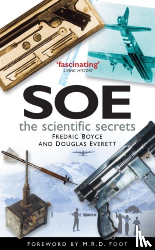 Boyce, Fredric, Everett, Douglas - SOE: The Scientific Secrets