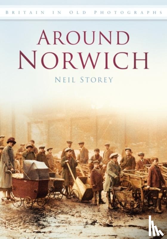 Storey, Neil R - Around Norwich
