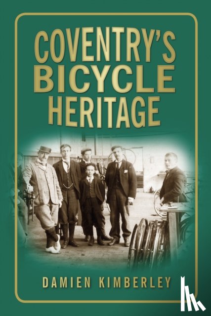 Kimberley, Damien - Coventry's Bicycle Heritage