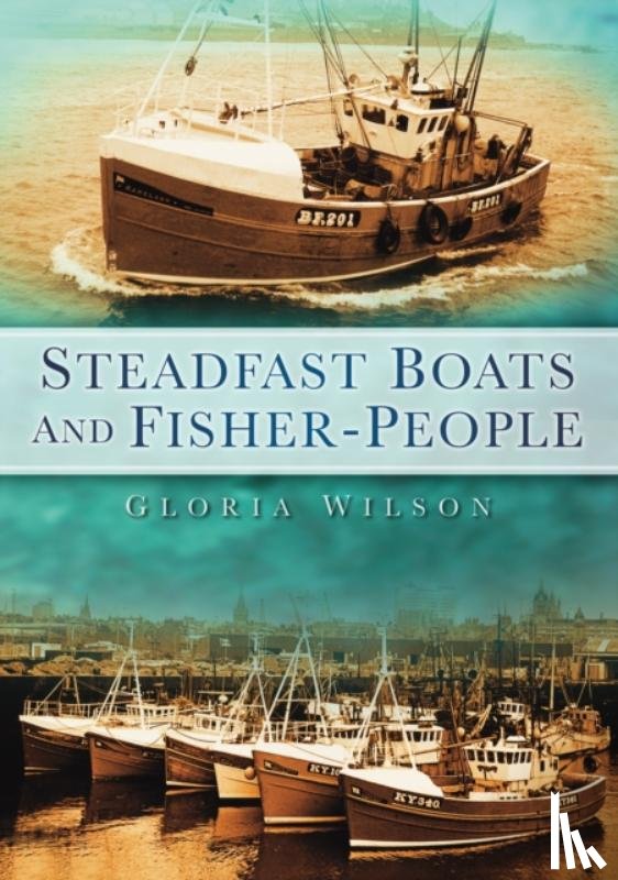 Wilson, Gloria - Steadfast Boats and Fisher-People