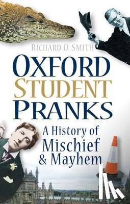 Smith, Richard O - Oxford Student Pranks