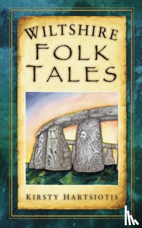 Hartsiotis, Kirsty - Wiltshire Folk Tales