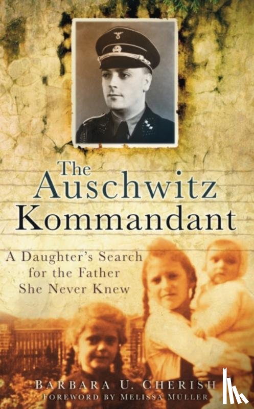Cherish, Barbara U - The Auschwitz Kommandant