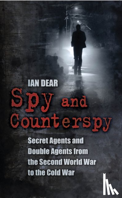 Dear, Ian - Spy and Counterspy