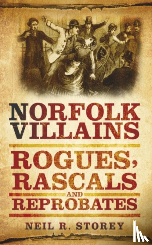 Storey, Neil R - Norfolk Villains