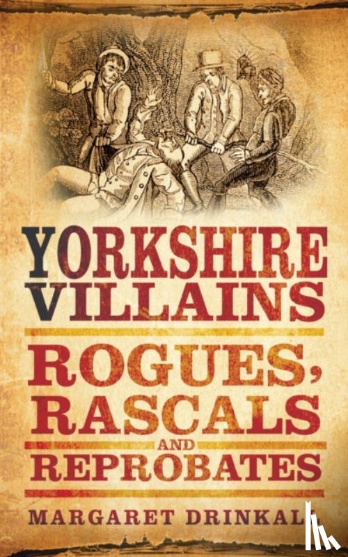 Drinkall, Margaret - Yorkshire Villains