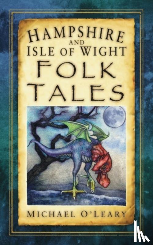 O'Leary, Michael - Hampshire and Isle of Wight Folk Tales