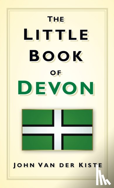 Kiste, John van der - The Little Book of Devon