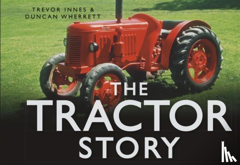 Wherrett, Duncan - The Tractor Story