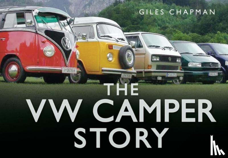 Giles Chapman - The VW Camper Story