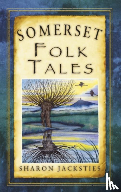 Jacksties, Sharon - Somerset Folk Tales