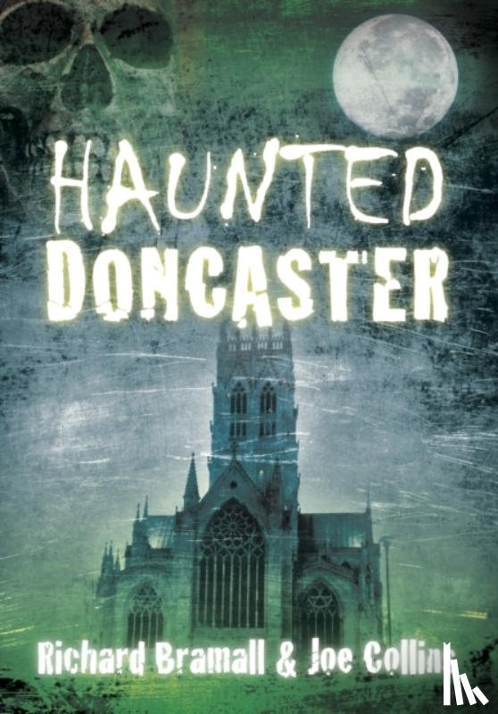 Bramall, Richard - Haunted Doncaster