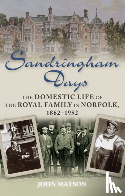Matson, John - Sandringham Days