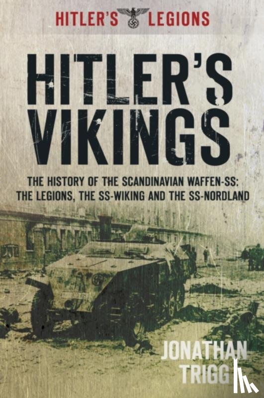 Jonathan Trigg - Hitler's Vikings