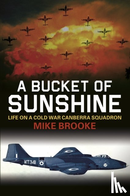 Brooke, Wing Commander Mike - A Bucket of Sunshine
