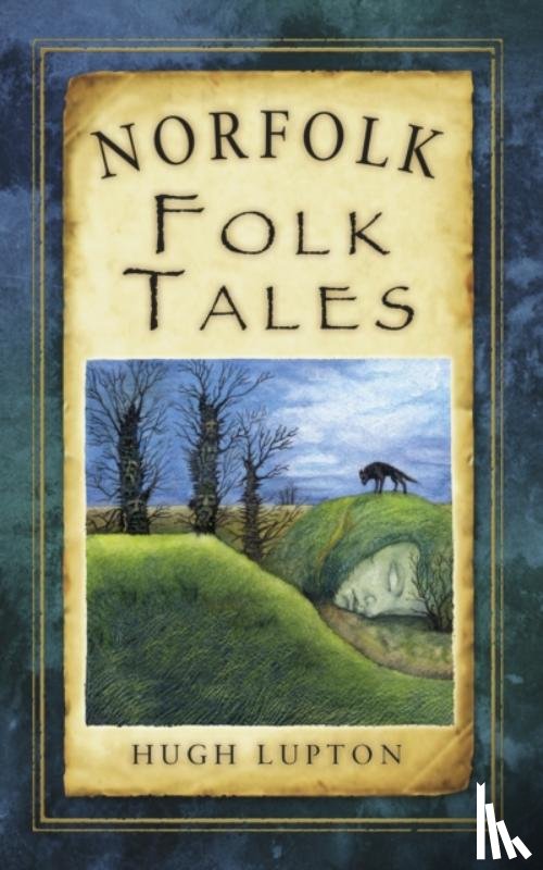 Lupton, Hugh - Norfolk Folk Tales