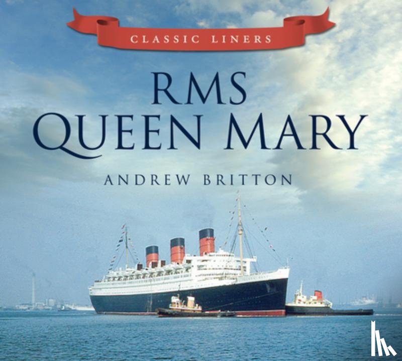 Britton, Andrew - RMS Queen Mary