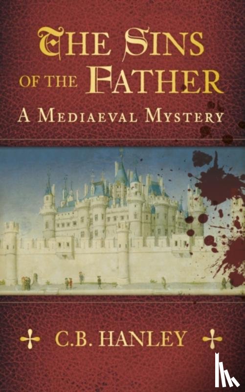 Hanley, C.B. - The Sins of the Father