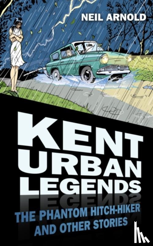 Arnold, Neil - Kent Urban Legends
