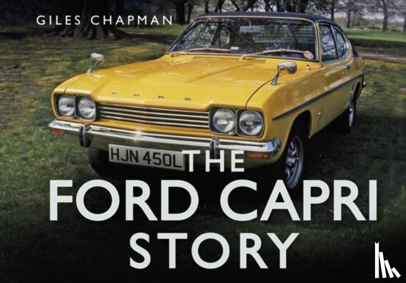 Giles Chapman - The Ford Capri Story