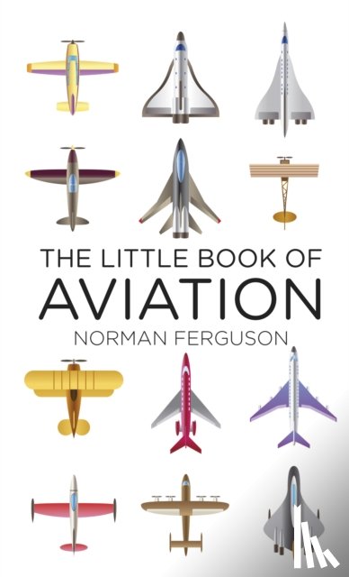 Ferguson, Norman - The Little Book of Aviation
