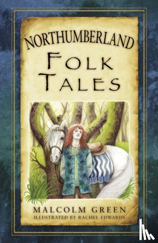Green, Malcolm - Northumberland Folk Tales
