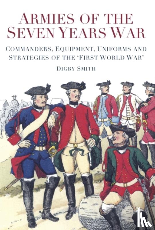 Smith, Digby - Armies of the Seven Years War