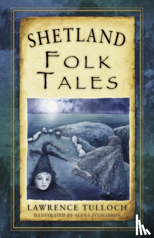 Tulloch, Lawrence - Shetland Folk Tales