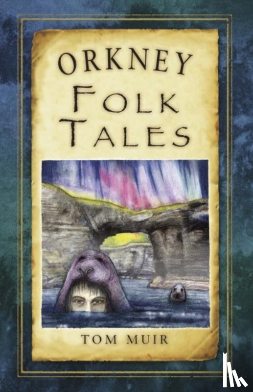 Muir, Tom - Orkney Folk Tales