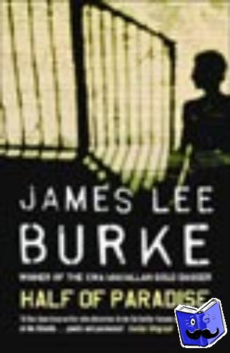 Burke, James Lee (Author) - Half of Paradise