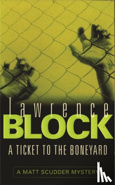 Block, Lawrence - Ticket to the Boneyard