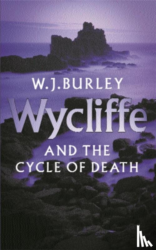 Burley, W.J. - Wycliffe and the Cycle of Death