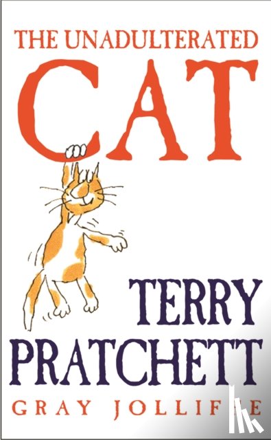 Pratchett, Terry - The Unadulterated Cat
