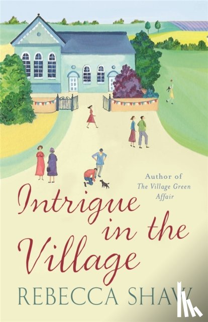Shaw, Rebecca - Intrigue In The Village