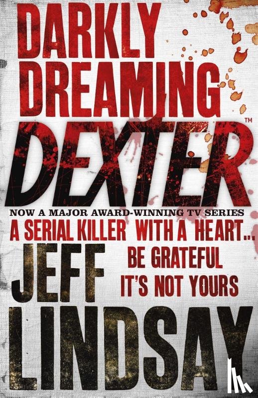 Lindsay, Jeff - Darkly Dreaming Dexter