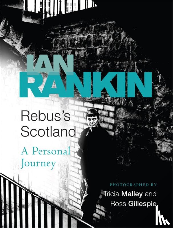 Rankin, Ian - Rebus's Scotland