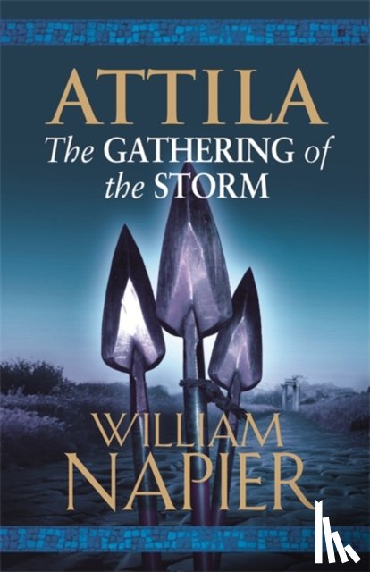 Napier, William - Attila: The Gathering of the Storm