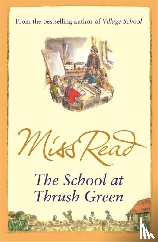 Read, Miss - The School At Thrush Green