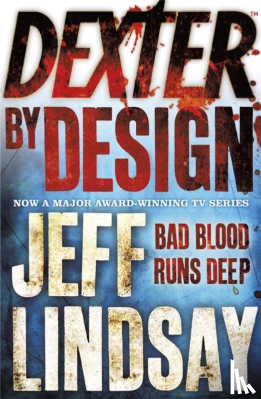 Lindsay, Jeff - Dexter by Design