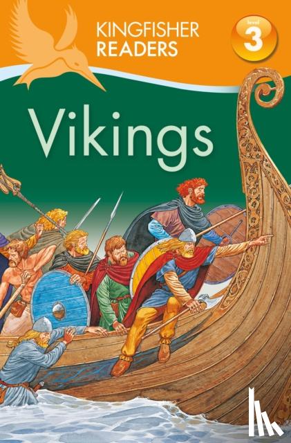 Steele, Philip - Kingfisher Readers: Vikings (Level 3: Reading Alone with Some Help)