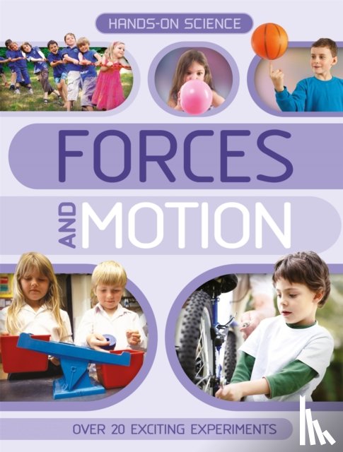(individual), Kingfisher - Hands-On Science: Forces and Motion