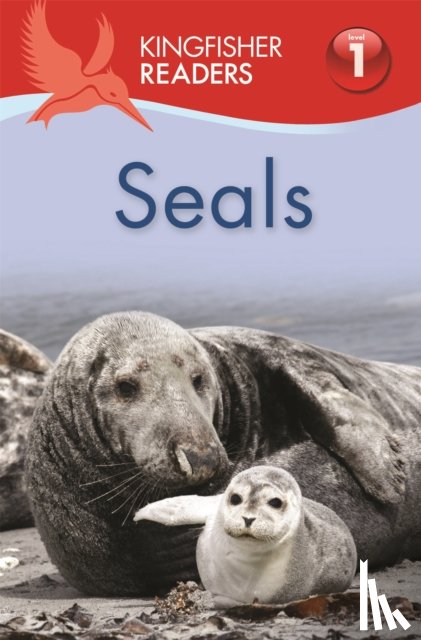 Feldman, Thea - Kingfisher Readers: Seals (Level 1 Beginning to Read)