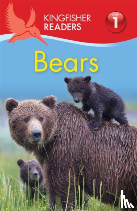 Feldman, Thea - Kingfisher Readers: Bears (Level 1: Beginning to Read)