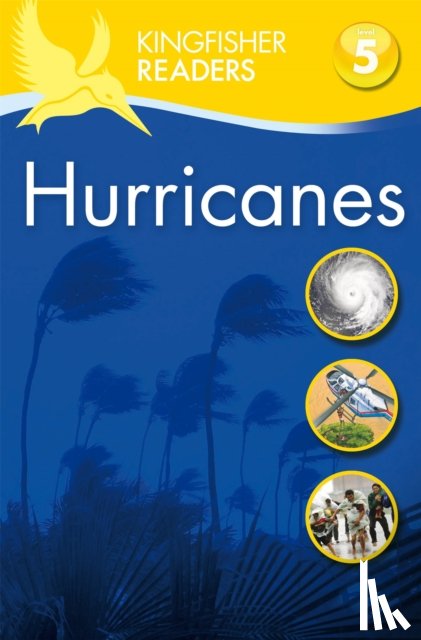 Oxlade, Chris - Kingfisher Readers: Hurricanes (Level 5: Reading Fluently)
