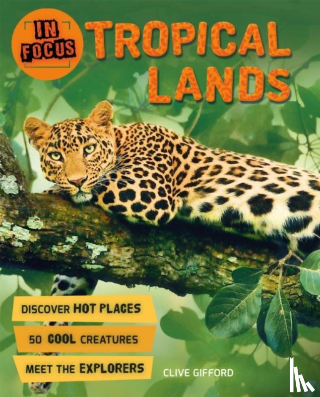 Gifford, Clive - In Focus: Tropical Lands